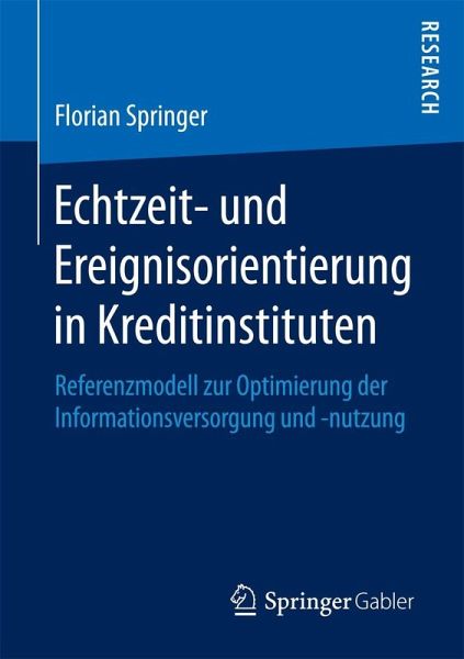 Echtzeit- und Ereignisorientierung in Kreditinstituten (eBook, PDF) Echtzeit- und Ereignisorientierung in Kreditinstituten (eBook, PDF)