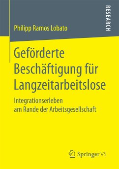Geförderte Beschäftigung für Langzeitarbeitslose (eBook, PDF) - Ramos Lobato, Philipp