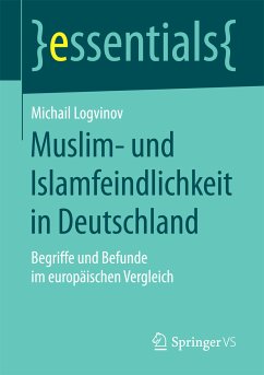 Muslim- und Islamfeindlichkeit in Deutschland (eBook, PDF) - Logvinov, Michail