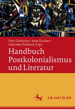 Handbuch Postkolonialismus und Literatur (eBook, PDF)