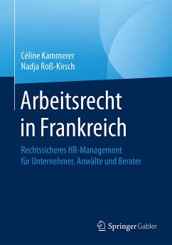 Arbeitsrecht in Frankreich (eBook, PDF) - Kammerer, Céline; Roß-Kirsch, Nadja