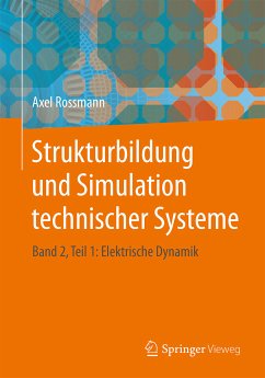 Strukturbildung und Simulation technischer Systeme (eBook, PDF) - Rossmann, Axel