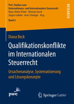 Qualifikationskonflikte im Internationalen Steuerrecht (eBook, PDF) - Beck, Diana