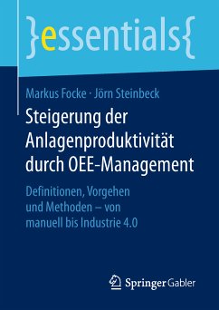 Steigerung der Anlagenproduktivität durch OEE-Management (eBook, PDF) - Focke, Markus; Steinbeck, Jörn