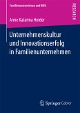 Unternehmenskultur und Innovationserfolg in Familienunternehmen (eBook, PDF)
