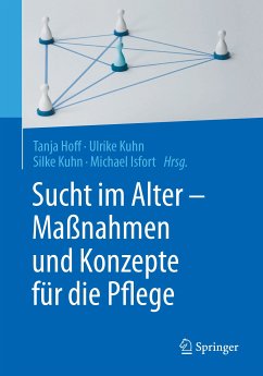 Sucht im Alter – Maßnahmen und Konzepte für die Pflege (eBook, PDF)