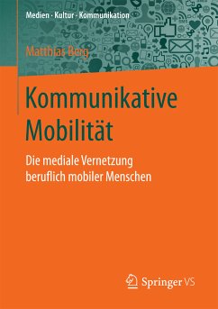 Kommunikative Mobilität (eBook, PDF) - Berg, Matthias