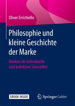 Philosophie und kleine Geschichte der Marke (eBook, PDF) - Errichiello, Oliver