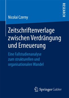 Zeitschriftenverlage zwischen Verdrängung und Erneuerung (eBook, PDF) - Czerny, Nicolai