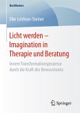 Licht werden – Imagination in Therapie und Beratung (eBook, PDF)