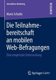 Die Teilnahmebereitschaft an mobilen Web-Befragungen (eBook, PDF)