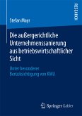 Die außergerichtliche Unternehmenssanierung aus betriebswirtschaftlicher Sicht (eBook, PDF)