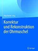 Korrektur und Rekonstruktion der Ohrmuschel (eBook, PDF)