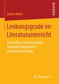 Lenkungsgrade im Literaturunterricht (eBook, PDF)