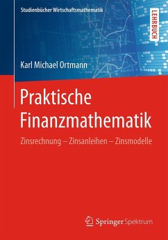Praktische Finanzmathematik (eBook, PDF) - Ortmann, Karl Michael