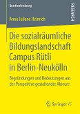 Die sozialräumliche Bildungslandschaft Campus Rütli in Berlin-Neukölln (eBook, PDF)