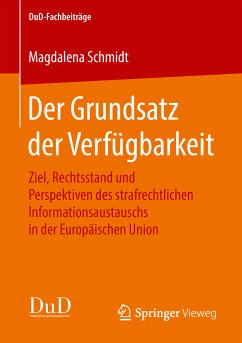 Der Grundsatz der Verfügbarkeit (eBook, PDF) - Schmidt, Magdalena