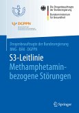 S3-Leitlinie Methamphetamin-bezogene Störungen (eBook, PDF)