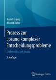 Prozess zur Lösung komplexer Entscheidungsprobleme (eBook, PDF)