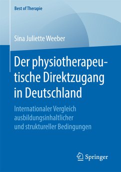 Der physiotherapeutische Direktzugang in Deutschland (eBook, PDF) - Weeber, Sina Juliette