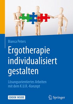 Ergotherapie individualisiert gestalten (eBook, PDF) - Peters, Bianca