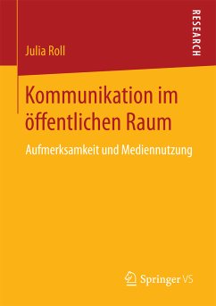 Kommunikation im öffentlichen Raum (eBook, PDF) - Roll, Julia