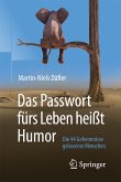 Das Passwort fürs Leben heißt Humor (eBook, PDF)