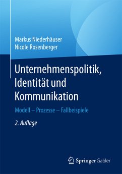 Unternehmenspolitik, Identität und Kommunikation (eBook, PDF) - Niederhäuser, Markus; Rosenberger, Nicole