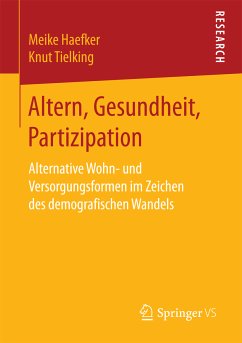 Altern, Gesundheit, Partizipation (eBook, PDF) - Haefker, Meike; Tielking, Knut