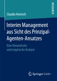 Interim Management aus Sicht des Prinzipal-Agenten-Ansatzes (eBook, PDF)