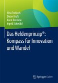 Das Heldenprinzip®: Kompass für Innovation und Wandel (eBook, PDF)