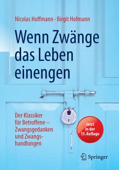 Wenn Zwänge das Leben einengen (eBook, PDF) - Hoffmann, Nicolas; Hofmann, Birgit