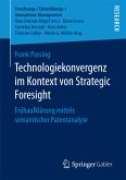 Technologiekonvergenz im Kontext von Strategic Foresight (eBook, PDF)