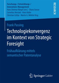 Technologiekonvergenz im Kontext von Strategic Foresight (eBook, PDF) - Passing, Frank