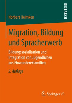 Migration, Bildung und Spracherwerb (eBook, PDF) - Heimken, Norbert