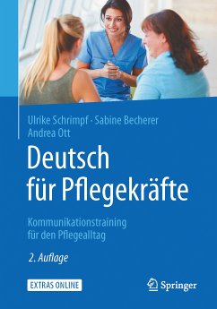 Deutsch für Pflegekräfte (eBook, PDF) - Schrimpf, Ulrike; Becherer, Sabine; Ott, Andrea
