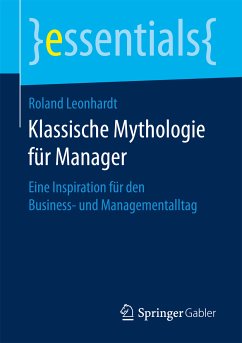 Klassische Mythologie für Manager (eBook, PDF) - Leonhardt, Roland