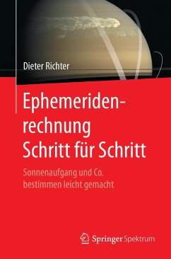 Ephemeridenrechnung Schritt für Schritt (eBook, PDF) - Richter, Dieter