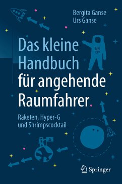 Das kleine Handbuch für angehende Raumfahrer (eBook, PDF) - Ganse, Bergita; Ganse, Urs