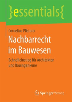 Nachbarrecht im Bauwesen (eBook, PDF) - Pfisterer, Cornelius