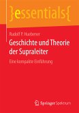 Geschichte und Theorie der Supraleiter (eBook, PDF)
