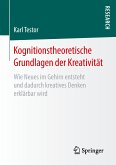 Kognitionstheoretische Grundlagen der Kreativität (eBook, PDF)