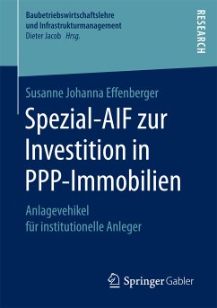 Spezial-AIF zur Investition in PPP-Immobilien (eBook, PDF) - Effenberger, Susanne Johanna