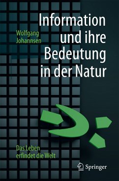 Information und ihre Bedeutung in der Natur (eBook, PDF) - Johannsen, Wolfgang