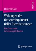 Wirkungen des Outsourcings industrieller Dienstleistungen (eBook, PDF)
