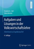 Aufgaben und Lösungen in der Volkswirtschaftslehre (eBook, PDF)