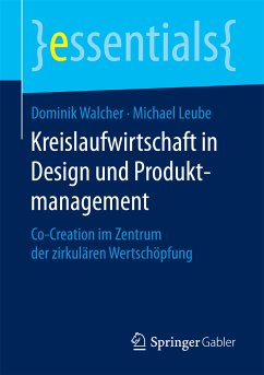 Kreislaufwirtschaft in Design und Produktmanagement (eBook, PDF) - Walcher, Dominik; Leube, Michael