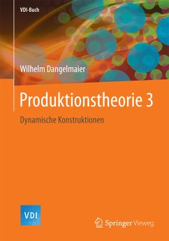 Produktionstheorie 3 (eBook, PDF) - Dangelmaier, Wilhelm
