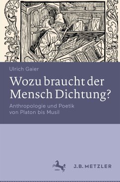 Wozu braucht der Mensch Dichtung? (eBook, PDF) - Gaier, Ulrich