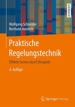 Praktische Regelungstechnik (eBook, PDF) - Schneider, Wolfgang; Heinrich, Berthold